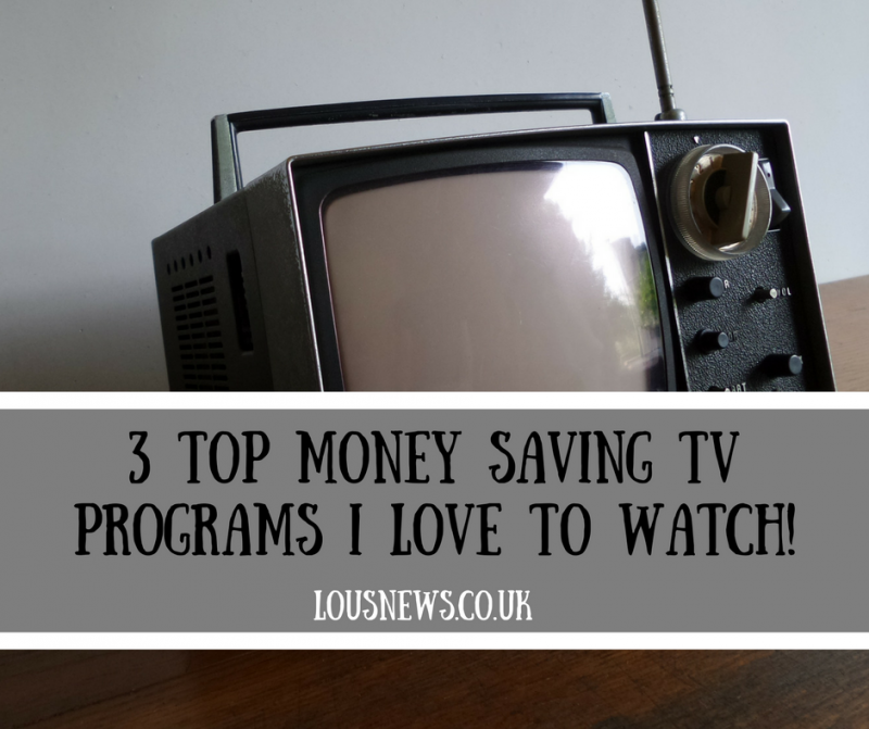 Top Money Saving TV Programmes I Love To Watch!