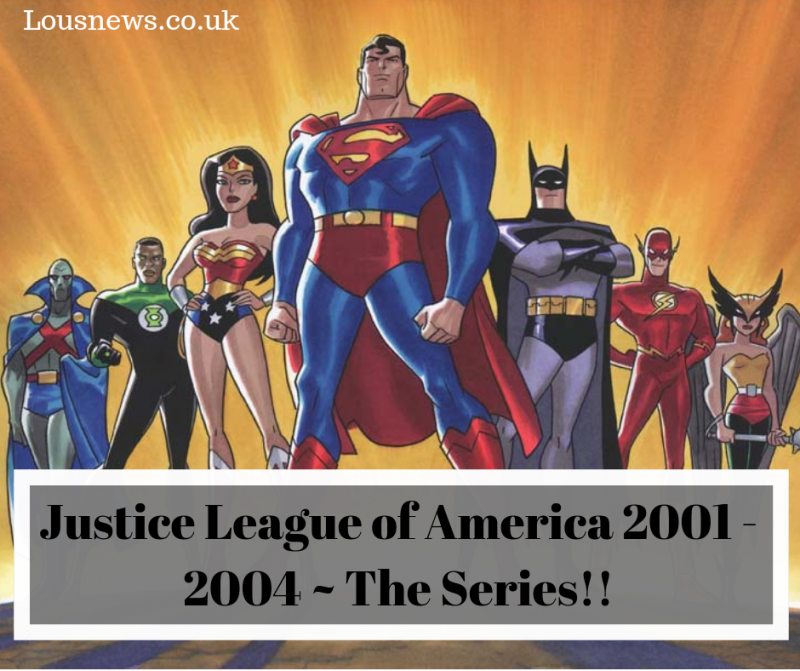 Justice League of America 2001 - 2004 ~ The Series!!