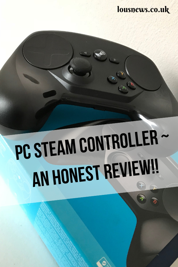 PC Steam Controller ~ An Honest Review
