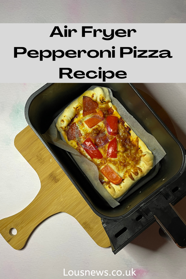 https://lousnews.co.uk/wp-content/uploads/2023/04/Air-Fryer-Pepperoni-Pizza-Recipe.png